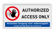 Bord authorized acces only (verboden toegang Engelstalig) - 2:1