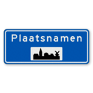 Plaatsnaambord 1600x650mm RVV H01a - Begin bebouwde kom