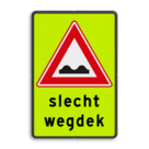 Verkeersbord RVV J01f - FLUOR slecht wegdek