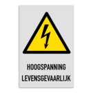 Waarschuwingsbord W012 - HOOGSPANNING LEVENSGEVAARLIJK