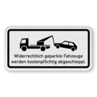 Verkehrsschild mit Symbol und Text - Widerrechtlich geparkte Fahrzeuge werden kostenpflichtig abgeschleppt