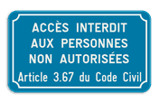 Panneau d'interdiction - Accès interdit aux personnes non autorisées art. 3.67