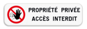 Panneau d'interdiction - Accès interdit - Texte personnalisé