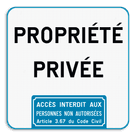 Panneau d'interdiction - Propriété privée - Accès interdit art. 3.67