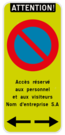 Interdiction de stationnement - Attention - E1 - Texte personnalisé - Flèches