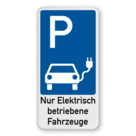 Parkschilder - Parkplatz Nur Elektrisch betriebene Fahrzeuge