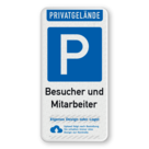 Parkschilder - Privatgrundstück, Parkplatz Besucher und Mitarbeiter mit logo