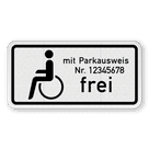 Verkehrszusatzeichen 1020-11 - Schwerbehinderte mit Parkausweis Nr. XX frei