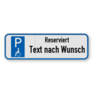 Parkschilder - Parkplatz Reserviert für Schwerbehinderte mit Text nach Wunsch