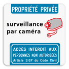 Surveillance par caméra - Propriété privée - Accès interdit