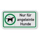 Hinweisschild - Nur für angeleinte Hunde