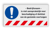 Verkeersbord niet aansprakelijk voor schade of diefstal + bedrijfsnaam