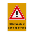 Vlak Waarschuwingsbord glad wegdek i.v.m. zand op de weg
