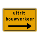 Omleidingsbord - uitrit bouwverkeer + Pijl rechts - Werk in uitvoering