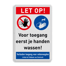 Veiligheidsbord - LET OP! Voor toegang eerst handen wassen