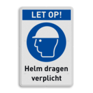 Veiligheidsbord M014 met tekst LET OP! Helm dragen verplicht