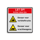 Waarschuwingsbord LET OP Gevaar voor heftrucks en vrachtwagens