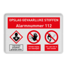 Veiligheidsbord voor opslag gevaarlijke stoffen met alarmnummer en 3 pictogrammen