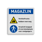 Veiligheidsbord voor magazijn, vorkheftrucks voorrang, voetgangers op looppaden