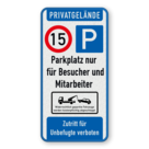 Verkehrsschild privatgelände - Parkplatz nur für Besucher und mitarbeiter - für Unbefugte verboten