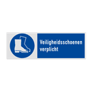 Veiligheidsbord met pictogram en tekst Veiligheidsschoenen verplicht