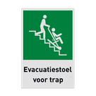 Vluchtroutebord met pictogram en tekst Evacuatiestoel voor trap