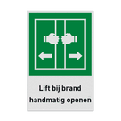 Nooduitgangbord met pictogram en tekst Lift bij brand handmatig openen