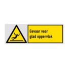 Veiligheidsbord met pictogram en tekst Gevaar voor glad oppervlak