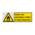 Veiligheidsbord met pictogram en tekst Gevaar voor ontvlambare stoffen of hoge temperatuur