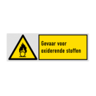 Veiligheidsbord met pictogram en tekst Gevaar voor oxiderende stoffen