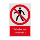 Verbodsbord met pictogram en tekst verboden voor voetgangers - reflecterend