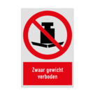 Verbodsbord met pictogram en tekst Zwaar gewicht verboden