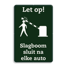 Informatiebord - Pas op slagboom sluit na elke auto - reflecterend