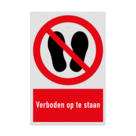 Verbodsbord met pictogram en tekst Verboden op te staan