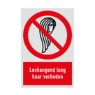 Verbodsbord met pictogram en tekst Loshangend lang haar verboden