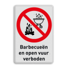 Reflecterend verbodsbord BBQ en open vuur niet toegestaan