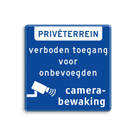 Prive terrein bord met camerabewaking en verboden toegang