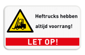 Veiligheidsbord voor magazijn - OPGELET voor heftrucks!