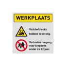 Veiligheidsbord voor werkplaats, heftrucks voorrang, kinderen verboden