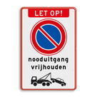 Verkeersbord nooduitgang vrijhouden niet parkeren wegsleepregeling - reflecterend