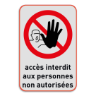 Panneau d'interdiction - P000 - accès non autorisé avec symbole et texte