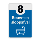 Informatiebord afval recycling - bouw en sloopafval - reflecterend