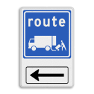 Verkeersbord route laden/lossen + pijl links - reflecterend