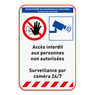 Panneau de sécurité interdisant l'accès non autorisé avec surveillance par caméra, 2 pictogrammes et texte