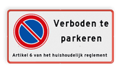 Parkeerverbod bord RVV E01 + eigen tekstregels - Reflecterend