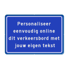 Verkeersbord 3:2 met eigen tekst - blauw/wit - reflecterend