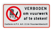 Verkeersbord - Verboden om vuurwerk af te steken - vrij invoerbare ondertekst - reflecterend