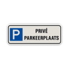 Bord prive parkeerplaats - reflecterend