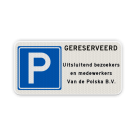 Parkeerbord gereserveerd voor bezoekers en medewerkers bedrijf