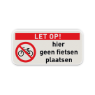 Bord geen fietsen plaatsen - reflecterend